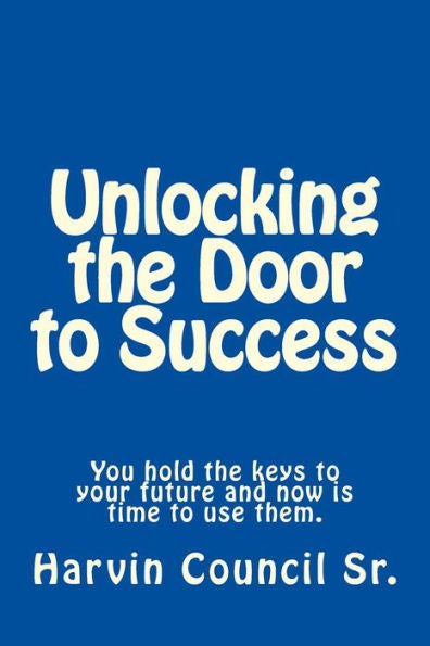Unlocking The Door To Success