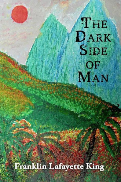 The Dark Side Of Man