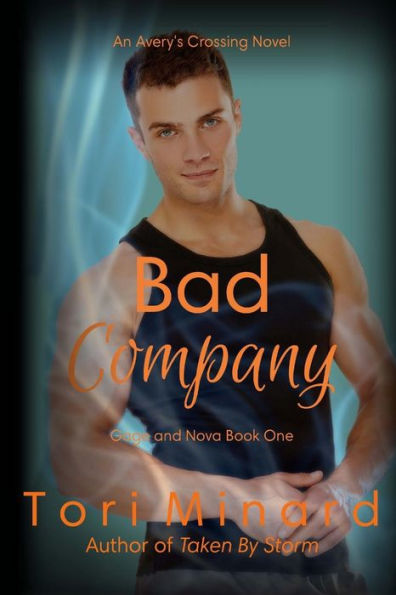 Bad Company: Gage And Nova Book 1 (Avery's Crossing)