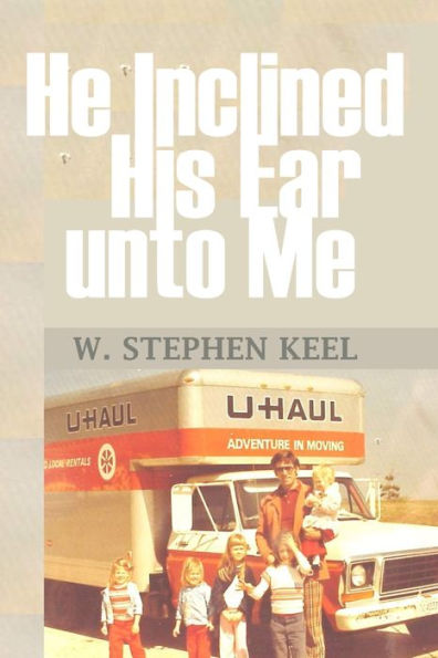He Inclined His Ear Unto Me