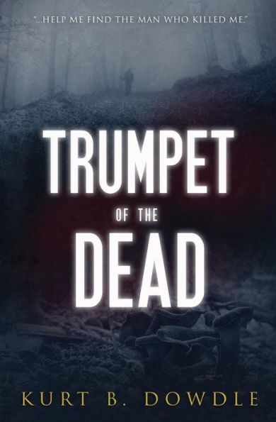 Trumpet Of The Dead: A Thriller (Raven Trilogy)