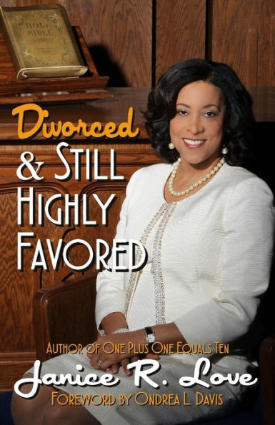 Divorced And Still Highly Favored