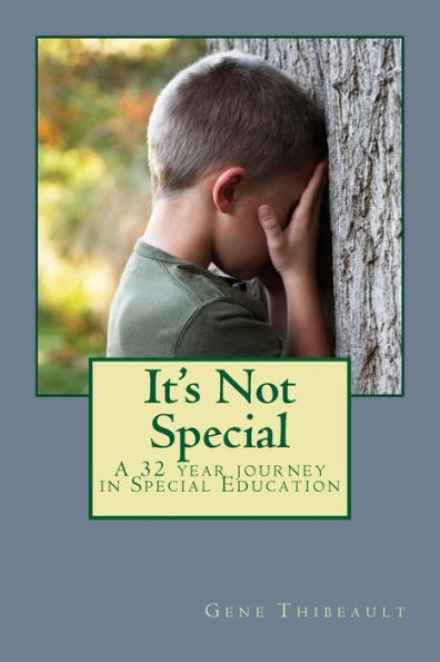 It's Not Special: A 32 Year Journey In Special Education