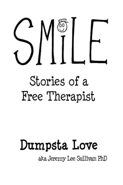 Smile: Stories Of A Free Therapist