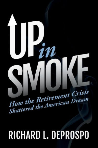 Up In Smoke: How The Retirement Crisis Shattered The American Dream