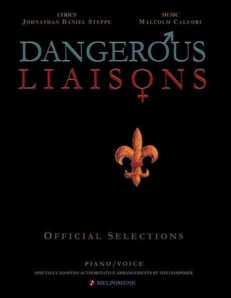 Dangerous Liaisons (Songbook): Musicals Official Piano Vocal Selections (Musical Theatre Sheet Music)