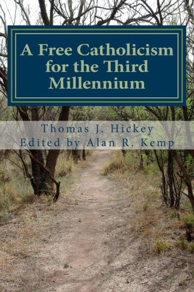 A Free Catholicism For The Third Millennium