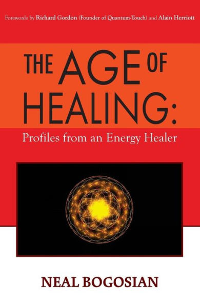 The Age Of Healing: Profiles From An Energy Healer