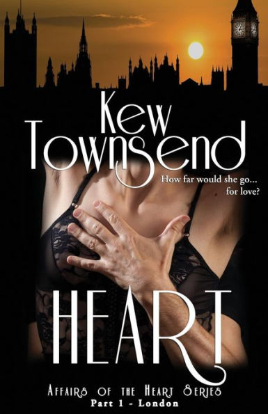 Heart (Part 1) London Series Affairs Of The Heart