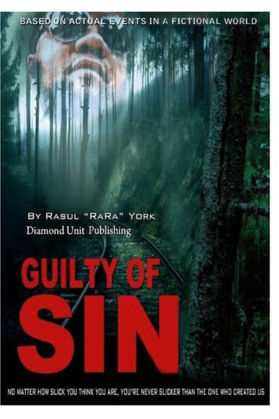 Guilty Of Sin: A Work Of Fiction