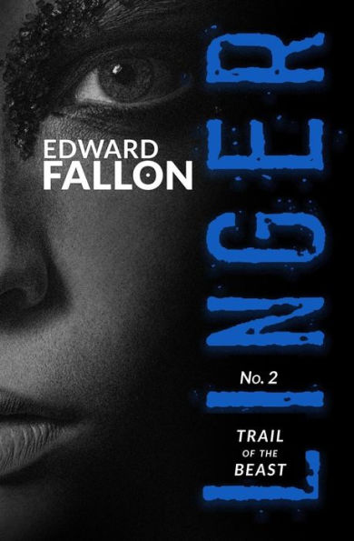Linger 2: Trail Of The Beast (A Linger Thriller)