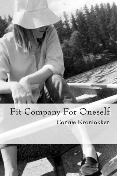 Fit Company For Oneself (So Are You To My Thoughts)