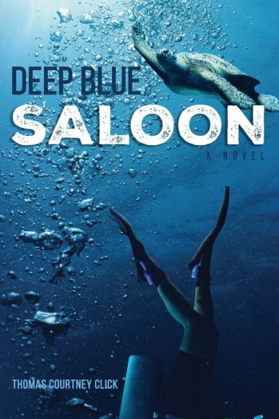 Deep Blue Saloon: A Novel