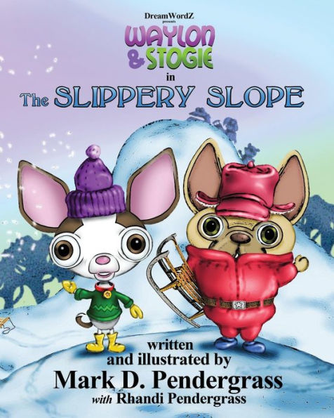 The Slippery Slope (Waylon & Stogie)