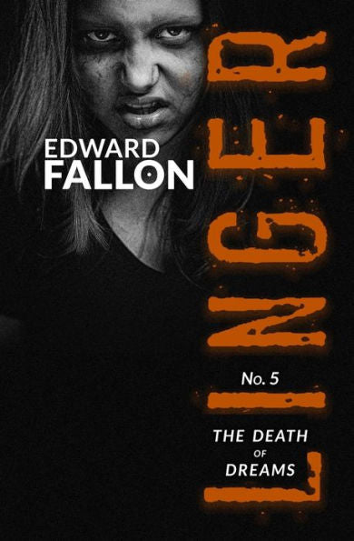 Linger 5: The Death Of Dreams (A Linger Thriller)