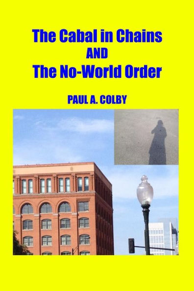 The Cabal In Chains And The No-World Order