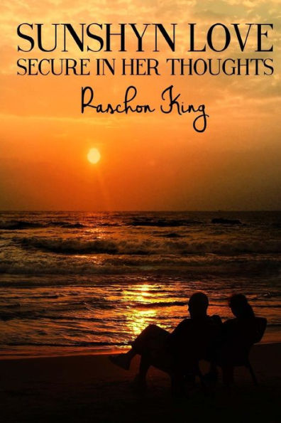 Sunshyn Love: Secure In Her Thoughts