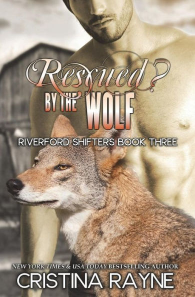 Rescued? By The Wolf (Riverford Shifters #1.5)