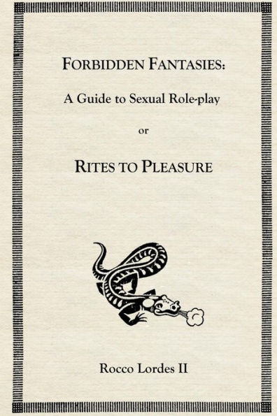 Forbidden Fantasies: A Guide To Sexual Role-Play