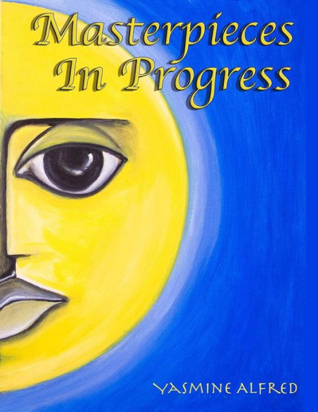 Masterpieces In Progress: Art, Hope & Healing