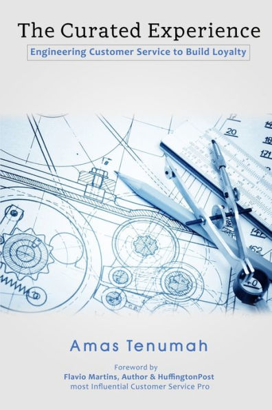The Curated Experience: Engineering Customer Service To Build Loyalty