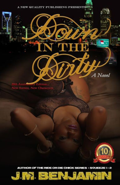 Down In The Dirty: (10Th Year Anniversary Edition)