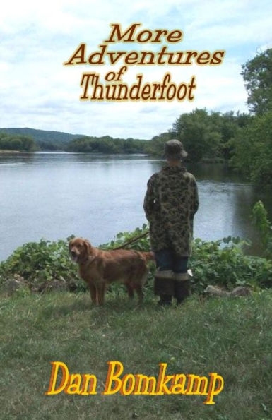 More Adventures Of Thunderfoot (Thunerfoot)
