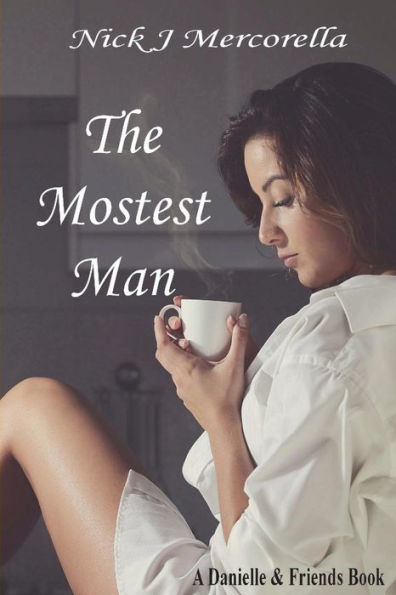 The Mostest Man (Danielle And Friends)