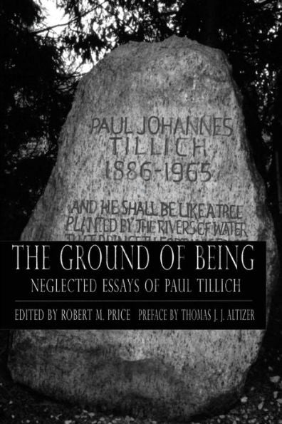 Ground Of Being: Neglected Essays Of Paul Tillich