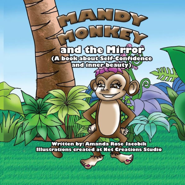 Mandy Monkey And The Mirror: A Book About Self-Confidence And Inner Beauty