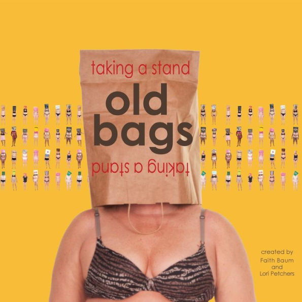 Old Bags Taking A Stand