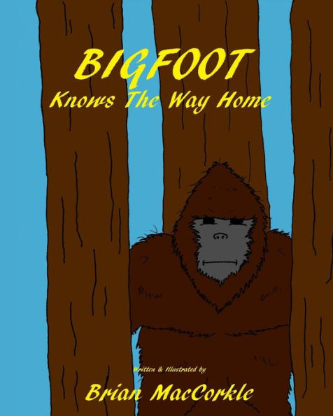Bigfoot Knows The Way Home