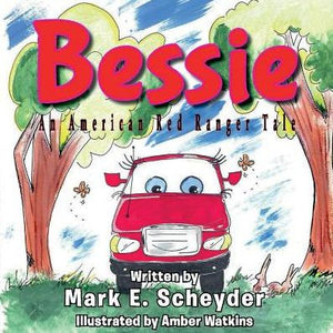 Bessie: An American Red Ranger Tale (1) (American Red Ranger Tales)