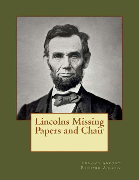 Lincolns Missing Papers And Chair