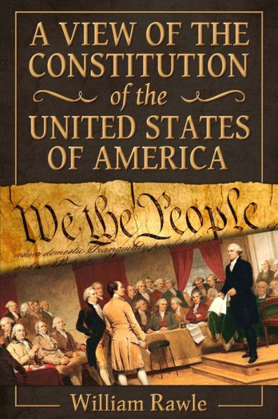 A View Of The Constitution Of The United States Of America