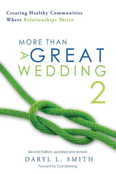 More Than A Great Wedding 2: Creating Healthy Communities Where Relationships Thrive