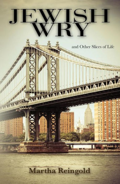 Jewish Wry And Other Slices Of Life