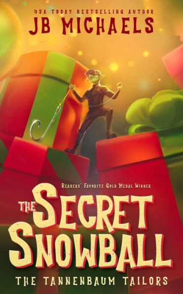 The Tannenbaum Tailors And The Secret Snowball
