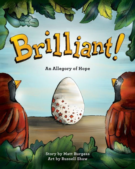 Brilliant!: An Allegory Of Hope (About Adoption & Fostering)