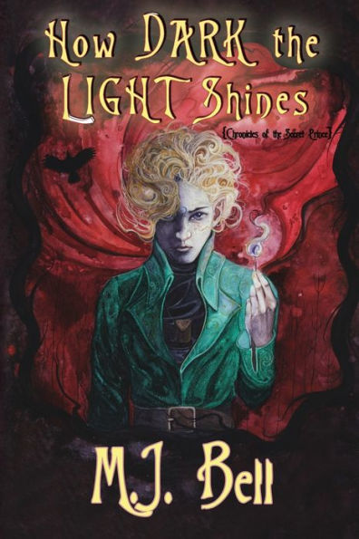 How Dark The Light Shines (Chronicles Of The Secret Prince)