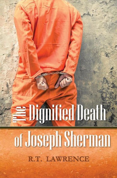 The Dignified Death Of Joseph Sherman