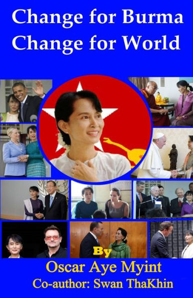 Change For Burma, Change For The World
