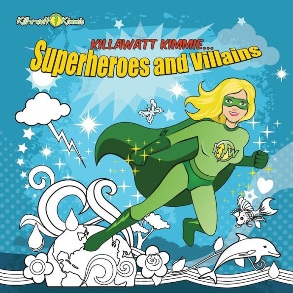 Kill-A-Watt Kimmie Superheroes And Villains