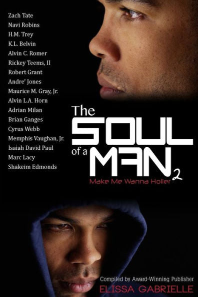 The Soul Of A Man 2: Make Me Wanna Holler