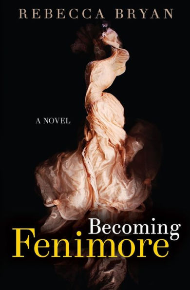 Becoming Fenimore: A Novel - 9780692596555