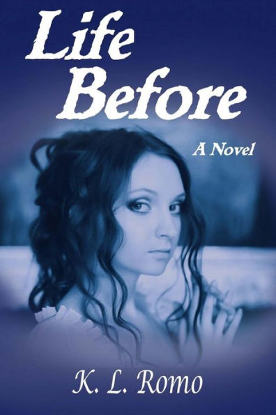 Life Before: A Novel