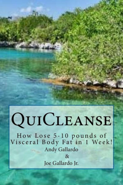 Quicleanse: How Lose 5-10 Pounds Of Visceral Body Fat In 1 Week!