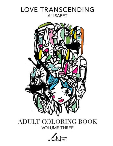 Adult Coloring Book By Ali Sabet, Love Transcending: Adult Coloring Book