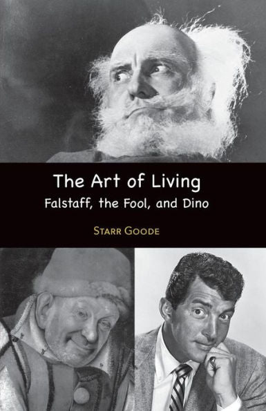 The Art Of Living: Falstaff, The Fool, And Dino