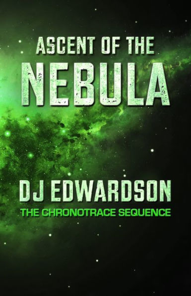 Ascent Of The Nebula (Chronotrace Sequence)